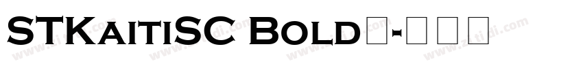 STKaitiSC Bold◆字体转换